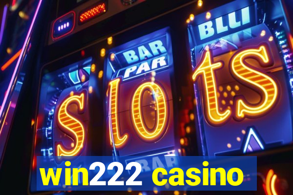 win222 casino